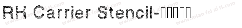 RH Carrier Stencil字体转换
